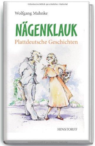 Nägenklauk: Plattdeutsche Geschichten