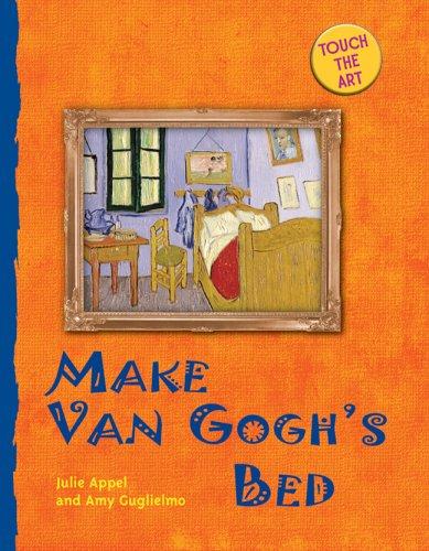 Make Van Gogh's Bed (Touch the Art)