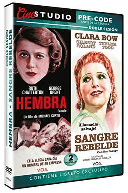 Doble Sesión Pre-Code: Hembra + Sangre Revelde V.O.S. ( Female + Call Her Savage)