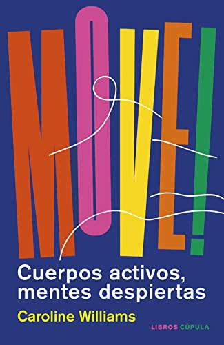 Move!: Cuerpos activos, mentes despiertas (Salud y bienestar)