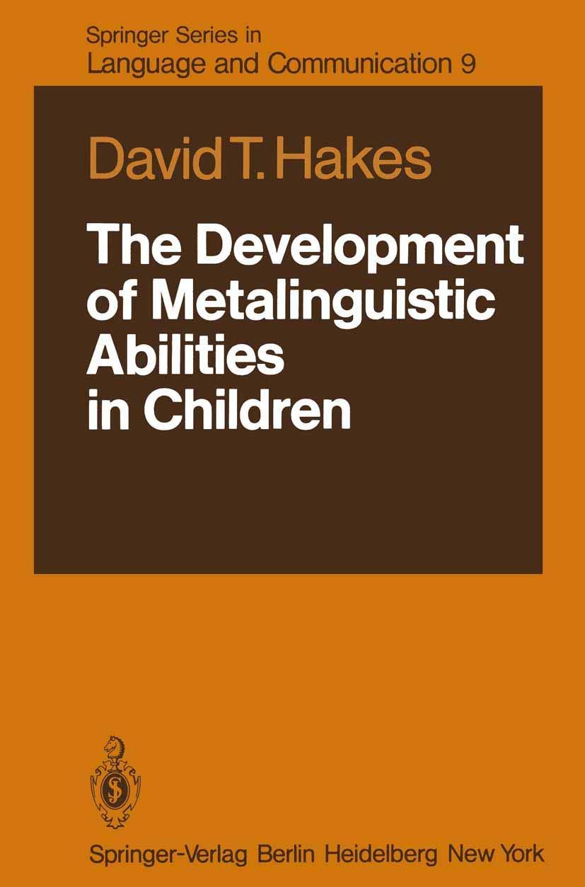 The Development of Metalinguistic Abilities in Children (Springer Series in Language and Communication, 9, Band 9)