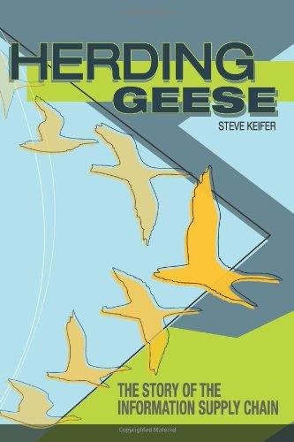 Herding Geese: The Story of the Information Supply Chain