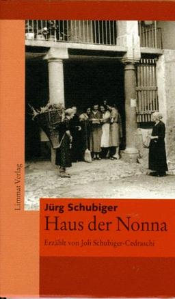 Haus der Nonna. Aus der Kindheit im Tessin