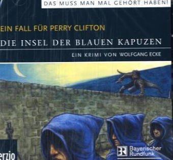 Ein Fall für Perry Clifton: Die Insel der blauen Kapuzen