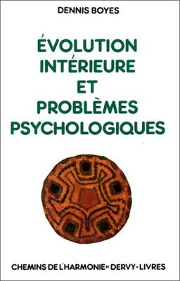 Evolution intérieure et problèmes psychologiques