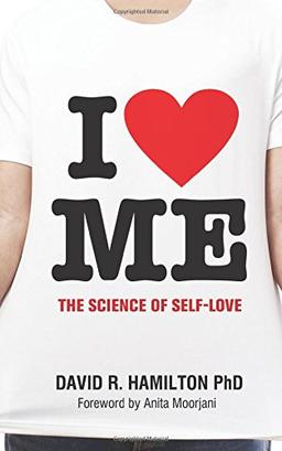 I Heart Me: The Science Of Self-Love