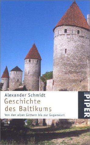 Geschichte des Baltikums. Von den alten Göttern bis zur Gegenwart