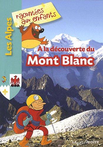 A la découverte du Mont-Blanc