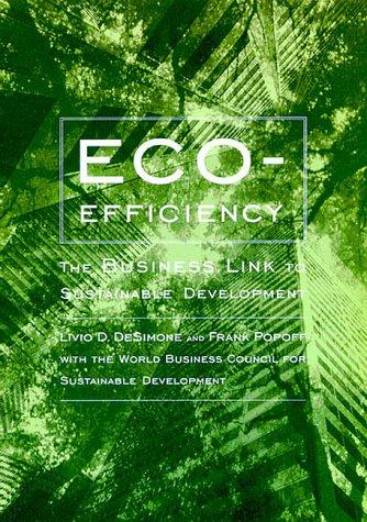 Eco-Efficiency: The Business Link to Sustainable Development