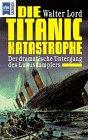 Die Titanic-Katastrophe