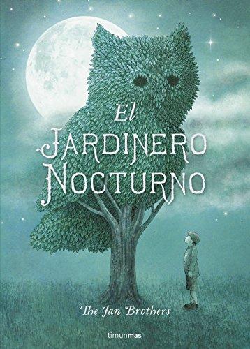 El Jardinero Nocturno (Cuentos para regalar)