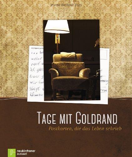 Tage mit Goldrand: Postkarten, die das Leben schrieb