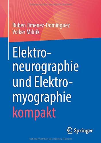 Elektroneurographie und Elektromyographie kompakt