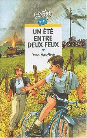 Un été entre deux feux