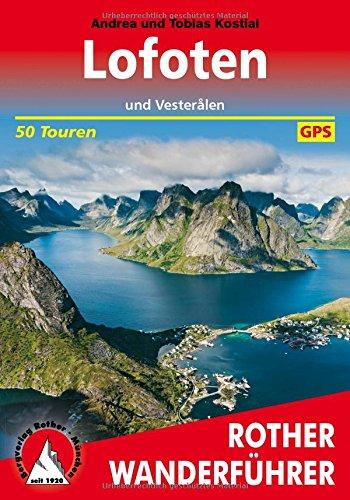 Lofoten: und Vesteralen. 50 Touren. Mit GPS-Tracks. (Rother Wanderführer)