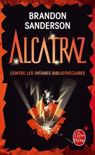 Alcatraz. Vol. 1. Alcatraz contre les infâmes bibliothécaires