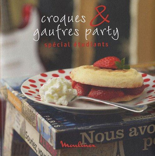 Croques & gaufres party : spécial étudiants