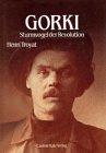 Gorki: Sturmvogel der Revolution