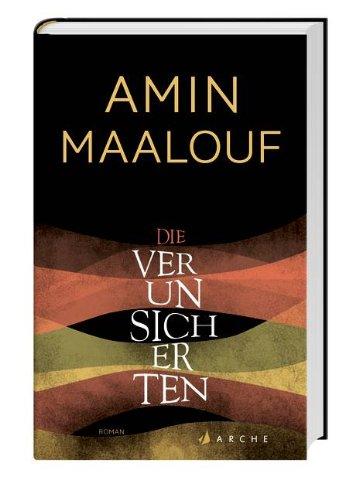 Maalouf, Die Verunsicherten