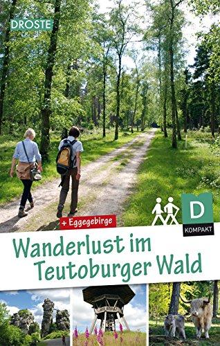 Wanderlust im Teutoburger Wald.: Mit Eggegebirge.