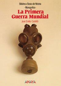 La primera Guerra Mundial/ First World War