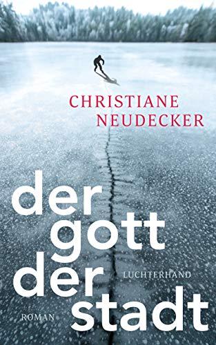 Der Gott der Stadt: Roman