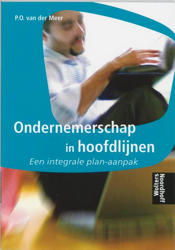 Ondernemerschap in hoofdlijnen: een integrale plan-aanpak