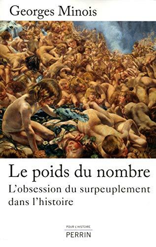 Le poids du nombre : l'obsession du surpeuplement dans l'histoire