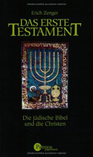 Das Erste Testament. Die jüdische Bibel und die Christen