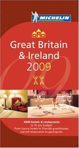 Great Britain and Ireland 2009 Annual Guide 2009 (Michelin Red Guides)