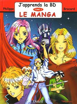 J'apprends la BD. Vol. 3. Le manga