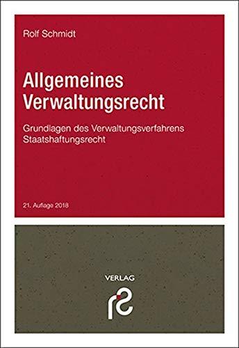 Allgemeines Verwaltungsrecht: Grundlagen des Verwaltungsverfahrens; Staatshaftungsrecht