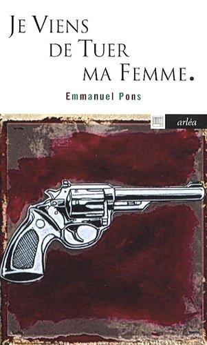 Je viens de tuer ma femme