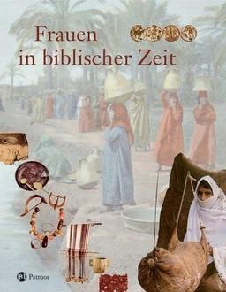 Frauen in biblischer Zeit