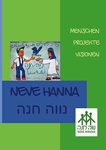 Neve Hanna: Menschen Projekte Visionen