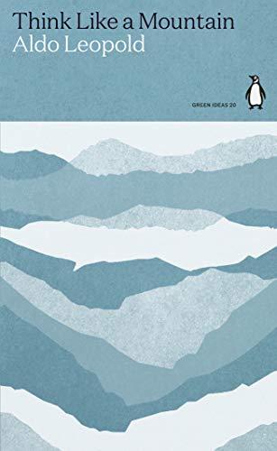 Think Like a Mountain: Penguin Green Ideas