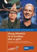 Streng öffentlich: Es ist furchtbar, aber es geht! 1 Audio CD