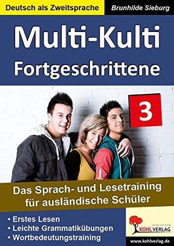 Multi-Kulti - Deutsch als Zweitsprache: Band 3: Fortgeschrittene