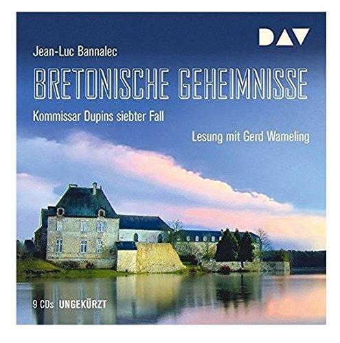 Bretonische Geheimnisse. Kommissar Dupins siebter Fall: Ungekürzte Lesung mit Gerd Wameling (9 CDs)