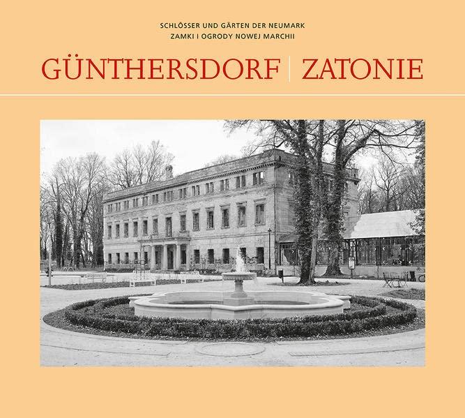 Günthersdorf/Zatonie (Schlösser und Gärten der Neumark)