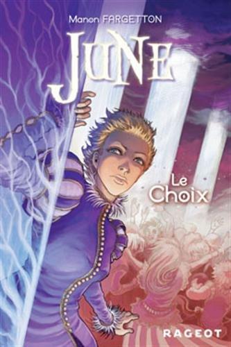 June. Vol. 2. Le choix