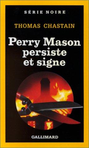 Perry Mason persiste et signe