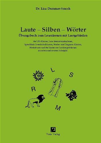 Laute - Silben - Wörter. Gemäß Rechtschreibreform / Laute - Silben - Wörter: Übungsbuch zum Lesenlernen mit Lautgebärden