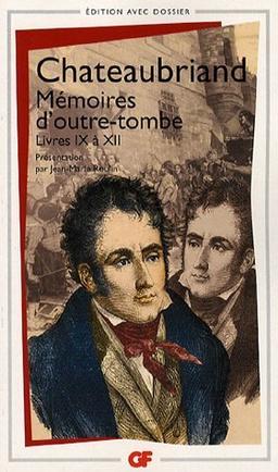 Mémoires d'outre-tombe : livres IX à XII