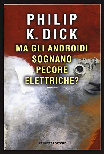 Ma gli androidi sognano pecore elettriche?