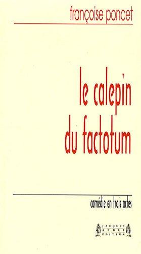 Le calepin du factotum : comédie en trois actes