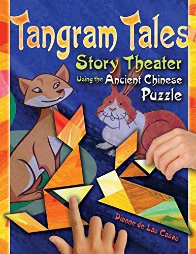 Tangram Tales: Story Theater Using the Ancient Chinese Puzzle