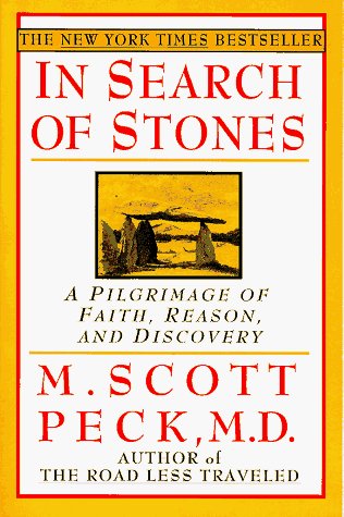 In Search of Stones: A Pilgrimage of Faith, Reason, and Discovery