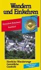 Wandern und Einkehren 43. Hunsrück-Naheland, Saarland: Herrliche Wanderwege. Gemütliche Gasthöfe, Hotels und Pensionen. Anfahrtsstrecken. ... Wanderer zwischen Weg und Wirtschaft