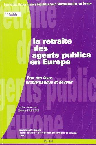 La retraite des agents publics en Europe : états des lieux, problématique et devenir